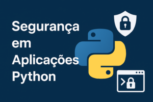 Segurança em Aplicações Python